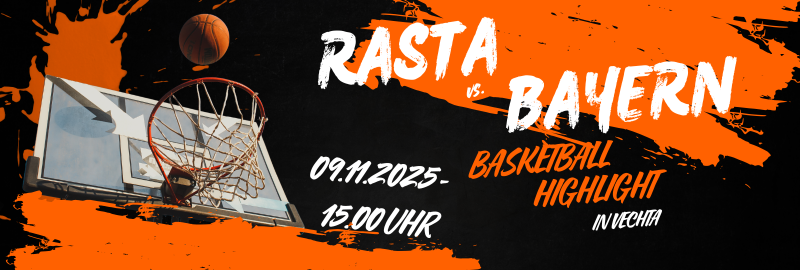 Bayern Baskets zu Gast im Rasta Dome