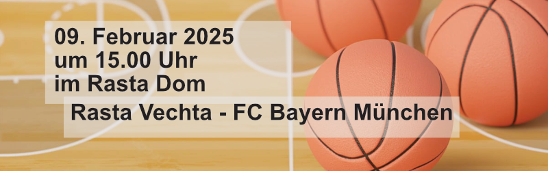 Rasta Vechta - FC Bayern München -Basketball-